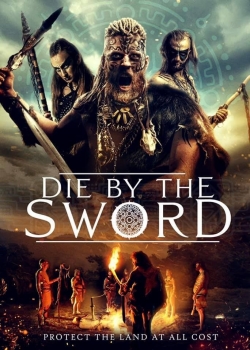 watch Die by the Sword movies free online