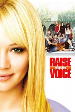 watch Raise Your Voice movies free online