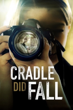 watch Cradle Did Fall movies free online