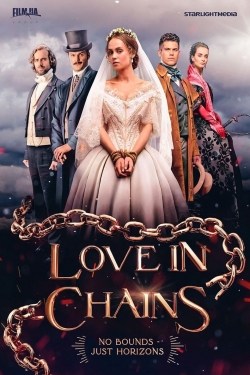 watch Love in Chains movies free online