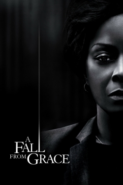 watch A Fall From Grace movies free online