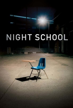 watch Night School movies free online