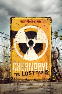 watch Chernobyl: The Lost Tapes movies free online