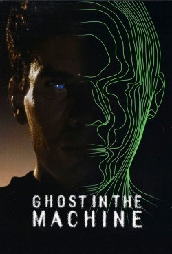 watch Ghost in the Machine movies free online