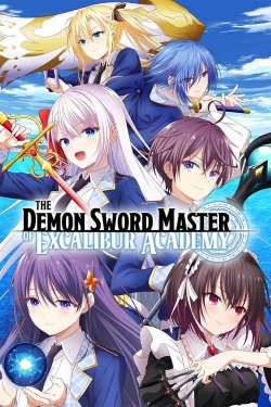 watch The Demon Sword Master of Excalibur Academy movies free online