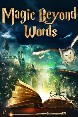 watch Magic Beyond Words: The JK Rowling Story movies free online