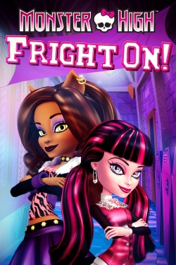 watch Monster High: Fright On! movies free online