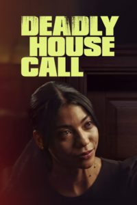 watch Deadly House Call movies free online
