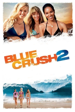 watch Blue Crush 2 movies free online