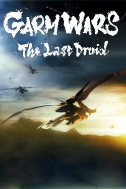 watch Garm Wars: The Last Druid movies free online