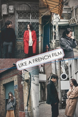 watch Like a French Film movies free online