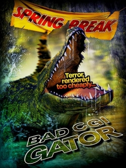 watch Bad CGI Gator movies free online