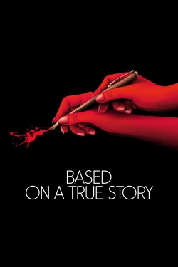 watch Based on a True Story movies free online