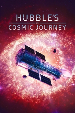 watch Hubble's Cosmic Journey movies free online