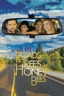 watch Roads, Trees and Honey Bees movies free online
