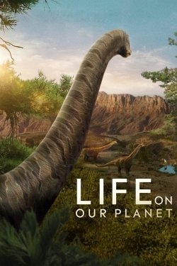 watch Life on Our Planet movies free online