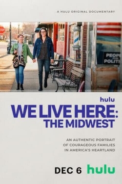 watch We Live Here: The Midwest movies free online