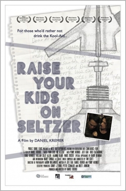 watch Raise Your Kids on Seltzer movies free online