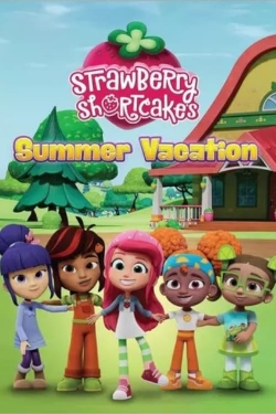 watch Strawberry Shortcake's Summer Vacation movies free online