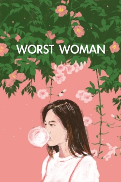 watch Worst Woman movies free online