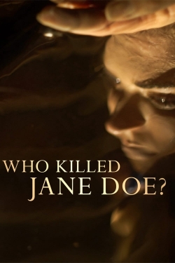 watch Who Killed Jane Doe? movies free online