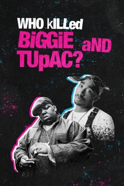 watch Who Killed Biggie and Tupac? movies free online