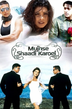 watch Mujhse Shaadi Karogi movies free online