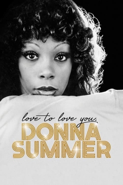 watch Love to Love You, Donna Summer movies free online