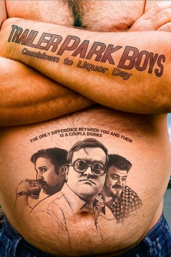watch Trailer Park Boys: Countdown to Liquor Day movies free online