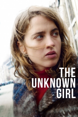 watch The Unknown Girl movies free online
