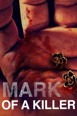 watch Mark of a Killer movies free online
