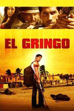 watch El Gringo movies free online