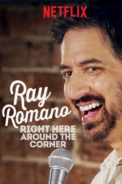 watch Ray Romano: Right Here, Around the Corner movies free online