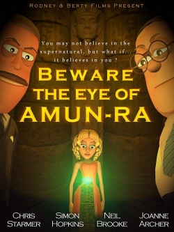 watch Beware the Eye of Amun-Ra movies free online