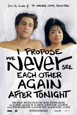 watch I Propose We Never See Each Other Again After Tonight movies free online