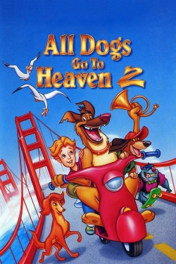 watch All Dogs Go to Heaven 2 movies free online