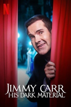 watch Jimmy Carr: His Dark Material movies free online