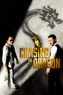 watch Chasing the Dragon movies free online