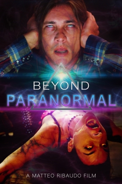 watch Beyond Paranormal movies free online