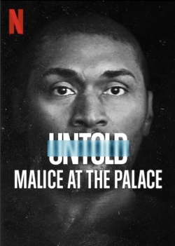 watch Untold: Malice at the Palace movies free online