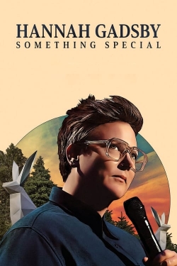 watch Hannah Gadsby: Something Special movies free online