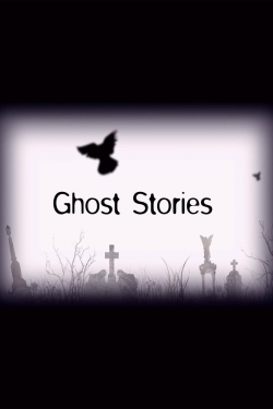 watch Ghost Stories movies free online