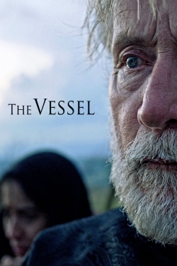 watch The Vessel movies free online