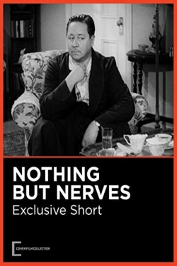 watch Nothing But Nerves movies free online
