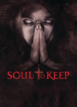 watch Soul to Keep movies free online