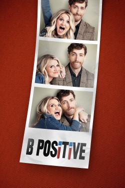 watch B Positive movies free online