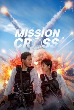 watch Mission: Cross movies free online