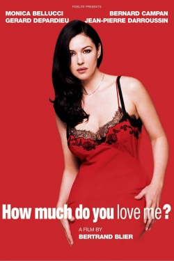 watch How Much Do You Love Me? movies free online