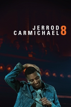watch Jerrod Carmichael: 8 movies free online