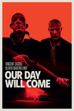 watch Our Day Will Come movies free online